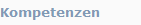 Kompetenzen